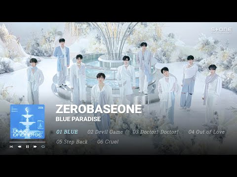 𝐏𝐥𝐚𝐲𝐥𝐢𝐬𝐭 💙ZEROBASEONE 미니 5집 'BLUE PARADISE' 전곡1시간 반복 재생｜Stone Music Playlist