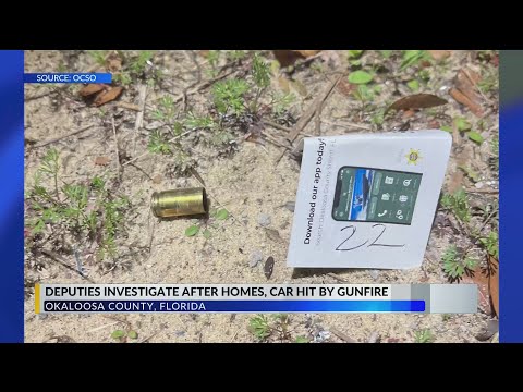 Okaloosa Deputies investigate after homes, car hit by gunfire