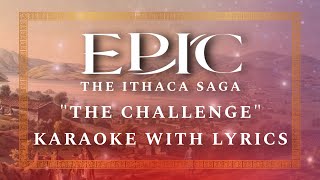 “The Challenge” (FULL Karaoke with Backing Vocals and Lyrics) — The Ithaca Saga — EPIC: The Musical