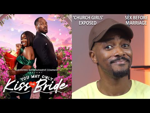 You May Only Kiss The Bride (Daniel Etim Effiong, Ariyike Owolagba, Munachi Abii, Teniola Aladese)