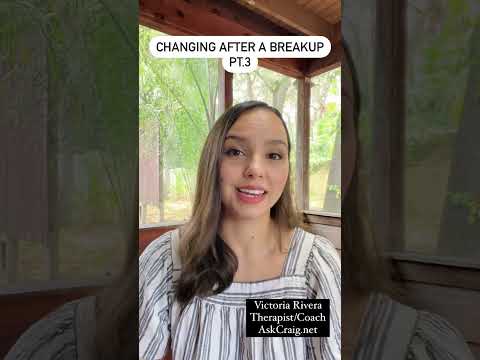 Changing After A Breakup (Pt. 3)