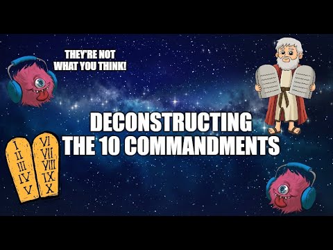 Let's Deconstruct The 10 Commandments