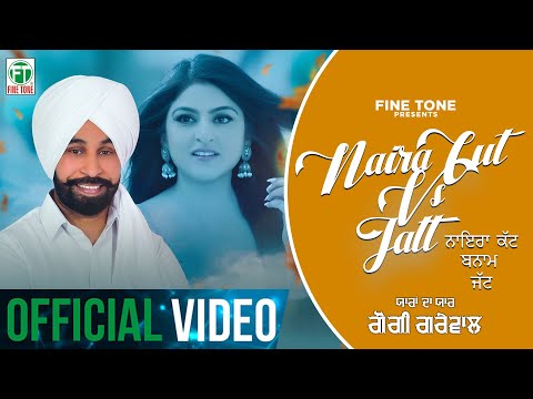 Naira Cut Vs Jatt (Full Video) | Gogi Grewal | Sukhpal Sukh | Rimpy Prince |Latest Punjabi Song 2024