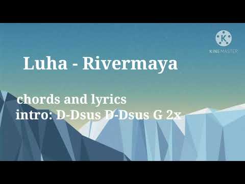 Luha - Rivermaya chords and lyrics