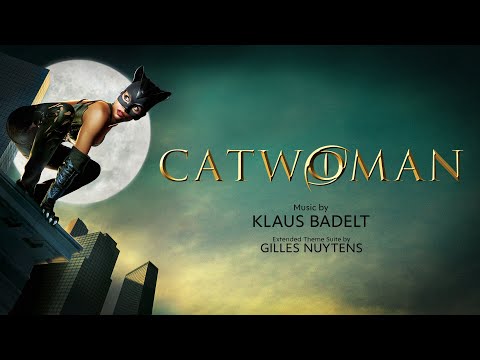 Klaus Badelt: Catwoman 2004 Theme [Extended Theme Suite by Gilles Nuytens]