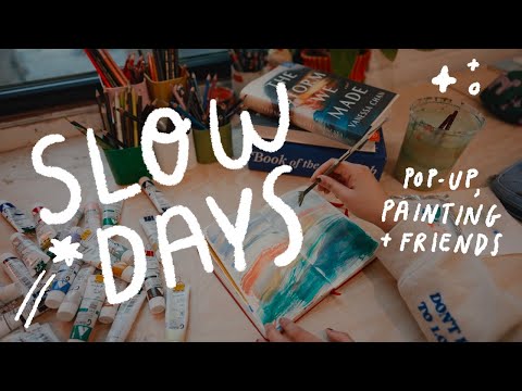 Pop Ups, Painting & Friends ☆彡 A Chill Studio Vlog