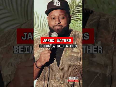 Being a good godfather | Jared Waters | Cracked Comedy Club