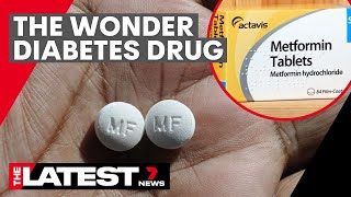 Metformin; the diabetes wonder drug that could also prevent aging | 7NEWS