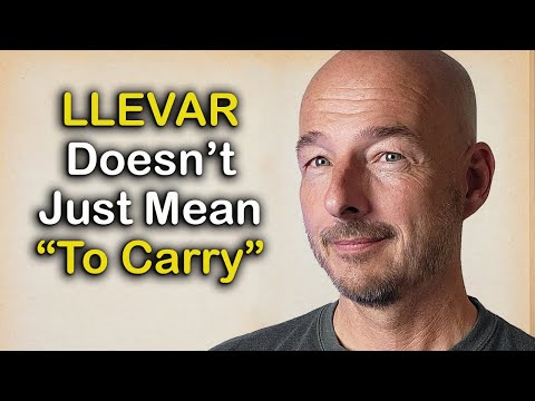 Different Ways to Use Llevar in Spanish