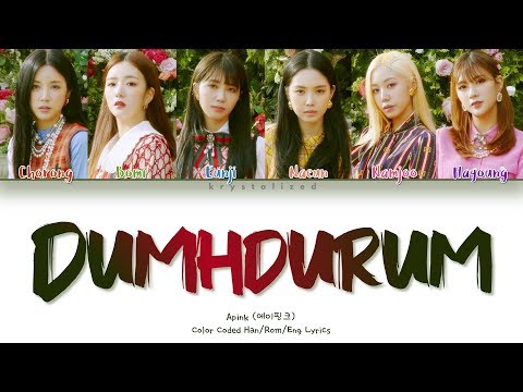 Apink (에이핑크) - Dumhdurum (덤더럼) [HAN|ROM|ENG Color Coded Lyrics]