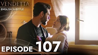 Vendetta - Episode 107 English Subtitled | Kan Cicekleri