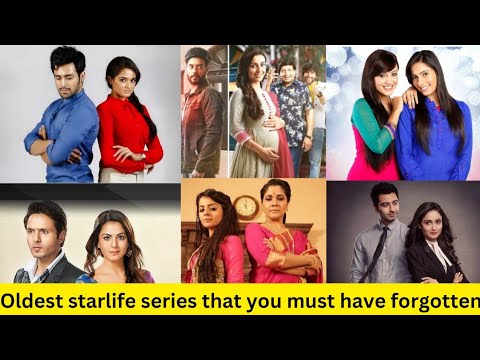 12 old starlife series that you must have forgotten.