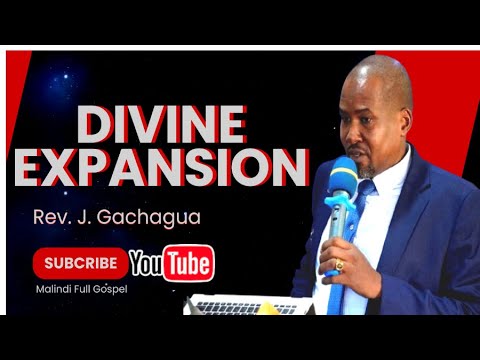 🔥 Divine Expansion | Inspiring Sermon by Rev. J. Gachagua