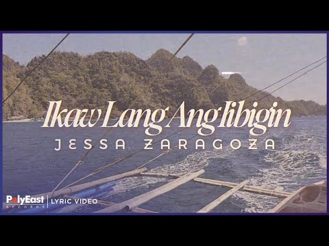 Jessa Zaragoza - Ikaw Lang Ang Iibigin (Lyric Video)