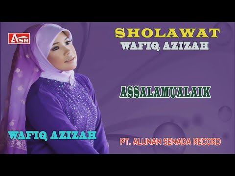 WAFIQ AZIZAH - SHOLAWAT - ASSALAMUALAIK ( Official Video Musik ) HD