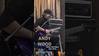 Andy Wood - Suhr Clinic #andywood #suhr