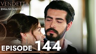 Vendetta - Episode 144 English Subtitled | Kan Cicekleri