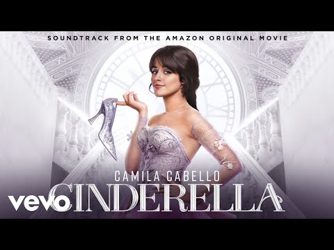 Camila Cabello, Nicholas Galitzine, Idina Menzel, Cinderella Cast - Let's Get Loud (Audio)