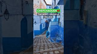 💙 The Most Colorful Village – Chefchaouen, Morocco 💙