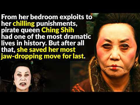 The Ruthless Reign of Ching Shih, China's Pirate Queen