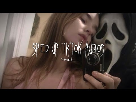 sped up tiktok + edit audios ♡ pt. 88