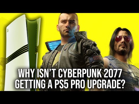 Cyberpunk 2077: Why Isn't There A PS5 Pro Patch - And What Enhancements Are Possible?