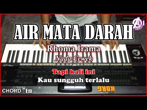 AIR MATA DARAH - Rhoma irama - Karaoke Dangdut Nada Cewek (Korg pa3x) Chord & Lirik