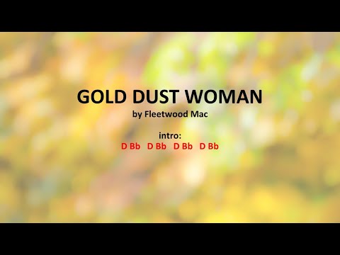 Gold Dust Woman by Fleetwood Mac - Easy acoustic chords and lyrics