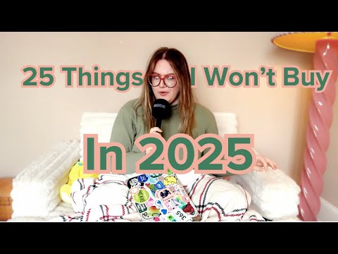 Low Buy Year // 25 Things I Won't Buy In 2025