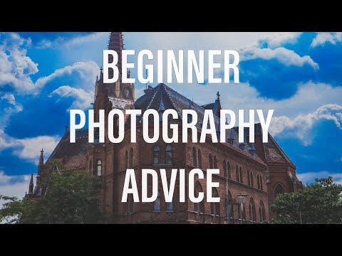 How to get started with PHOTOGRAPHY! (Advice to Beginners)