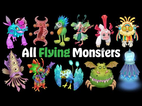 All Flying Monsters in MSM (All Songs and Animations) My Singing Monsters