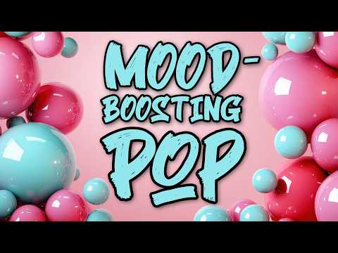 Mood Boosting Mix | Pop Instrumentals | 2 Hours