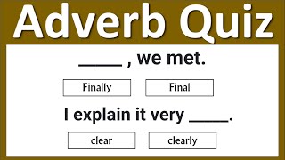 Adverb quiz | Grammar Quiz