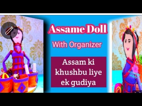 Assamese Doll with organizer /plastic bottle doll ideas /DIY doll craft making