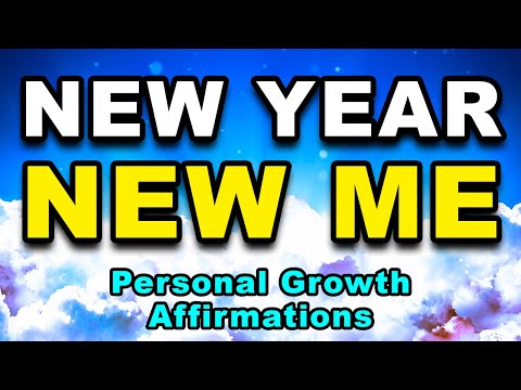 New Year New Me | Affirmations for Personal Growth | Positive Morning Affirmations