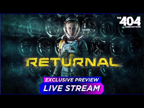 The 404: Returnal Early Access Preview