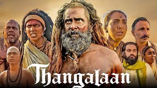 Thangalaan Full Movie Hindi | Vikram |Parvathy | Malavika | Pasupathy | Daniel | HD Review & Facts