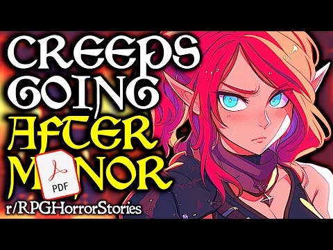 Creepy PDFile DM & Player Try to Go After a M*nor (+ More) | r/rpghorrorstories