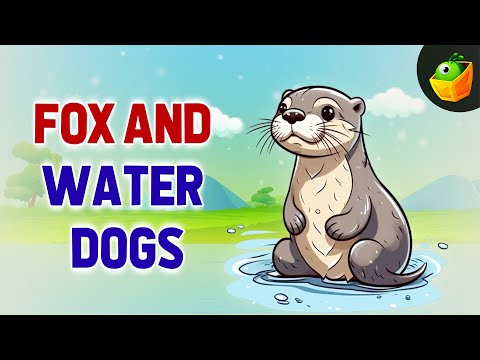 The Story of a Playful Water Dog | Fox and Water Dog Stories for Kids |Classic EnglishTales for Kids