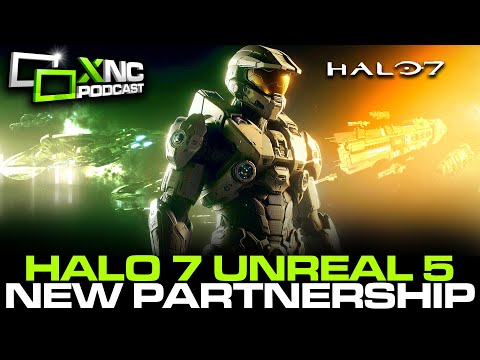 Revealed Halo 7 Unreal Engine 5 | Xbox New Partnership bring more Console Games Xbox News Cast 156