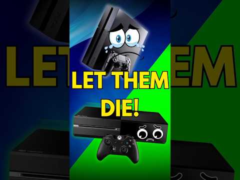 Let the PS4 & Xbox One Die… #shorts