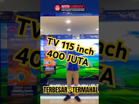 TV 400 JUTA !!! TCL 115 inch X955 Premium QD-Mini LED TV