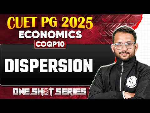 CUET PG 2025 Economics | Dispersion - One Shot Revision | PW