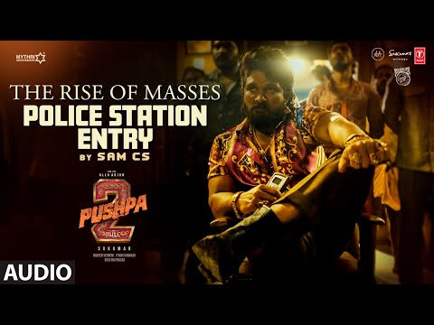 The Rise Of Masses Police Station Entry OST | Pushpa 2 The Rule | Allu Arjun | SAM CS | Sukumar