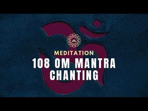 108 OM Chanting |  ॐ mantra 108 chanting | Meditation Music | Yoga Music | OM mantra meditation #om