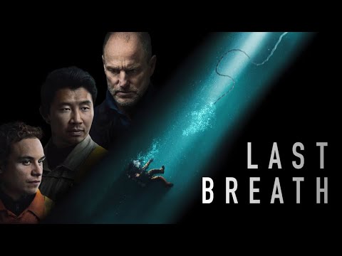 Last Breath (2024) Movie || Woody Harrelson, Simu Liu, Finn Cole, Cliff Curtis || Review and Facts