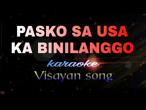 PASKO SA USA KA BINILANGGO Karaoke visayan song