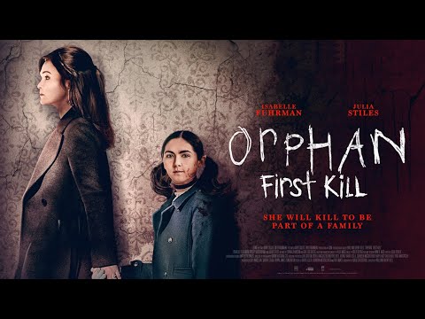 Orphan: First Kill (2022) Movie || Isabelle Fuhrman, Rossif Sutherland, Hiro K || Review and Facts