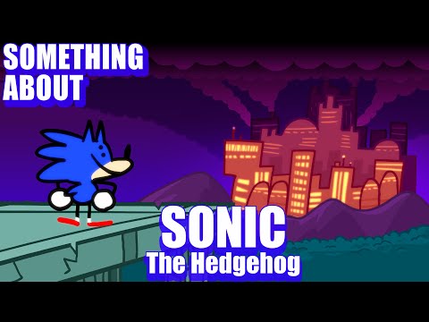 Something About Sonic The Hedgehog ANIMATED (Loud Sound & Flashing Light Warning) 🔵💨