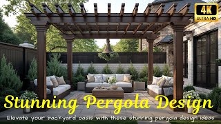 Stunning Pergola Design Ideas for Your Backyard Transform Your Outdoor Space